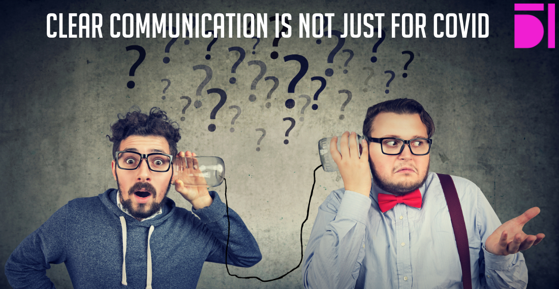 Clear communication is not just for Covid
